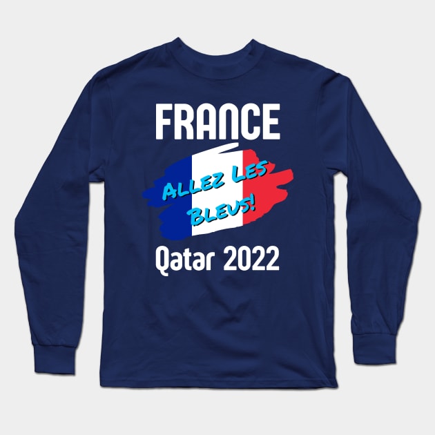 France Qatar World Cup 2022 Long Sleeve T-Shirt by Ashley-Bee